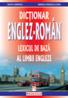 Dictionar englez-roman - lexicul de baza al limbii engleze - Edith Iarovici, Rodica Mihaila-Cova
