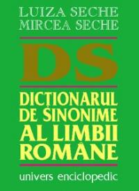 Dictionarul de sinonime al limbii romane - Luiza Seche