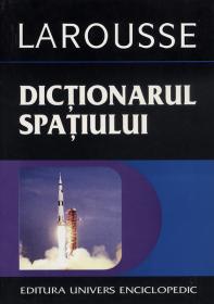 Dictionarul spatiului - Larousse