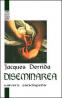 Diseminarea - Jacques Derrida