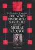 Documente din dosarele secrete ale Generalului Nicolae Radescu - Consiliul National pentru Studirea Arhivelor Securitatii
