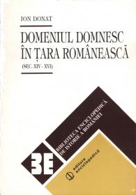 Domeniul domnesc in Tara Romaneasca (sec. XIV-XVI) - Ion Donat