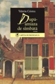 Dupa-amiaza de simbata - Valeriu Cristea