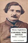 Echilibru intre antiteze - Mircea Anghelescu