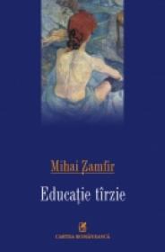 Educatie tirzie - Mihai Zamfir