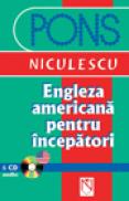 Engleza americana pentru incepatori cu CD audio - colectiv