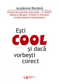 Esti COOL si daca vorbesti corect - Academia Romana