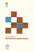 Etica discursului si problema adevarului - Jurgen Habermas