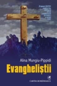 Evanghelistii - Alina Pippidi-Mungiu