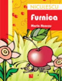 Furnica. Fabula pentru copii - Maria Neacsu