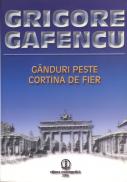 Ganduri peste cortina de fier - Grigore Gafencu