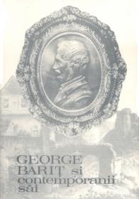 George Barit si contemporanii sai. Vol. X (Corespondenta trimisa) - 