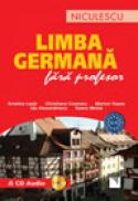 Germana fara profesor (include CD audio) - Kristine Lazar, Christiane Cosmatu, Marion Haase, Ida Alexandrescu, Ileana Moise
