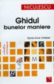 Ghidul bunelor maniere - Sylvie Anne-Chatelet