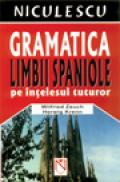 Gramatica limbii spaniole pe intelesul tuturor - Wilfried Zeuch, Herwig Krenn