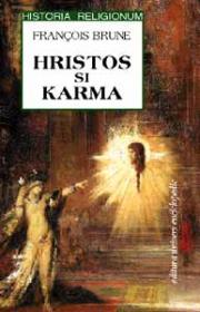 Hristos si Karma - Francois Brune