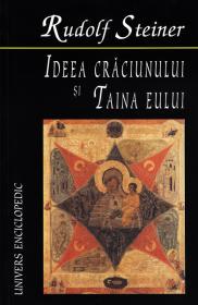 Ideea Craciunului si Taina eului - Rudolf Steiner
