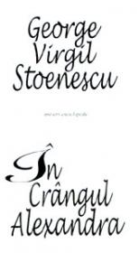In Crangul Alexandra - George Virgil Stoenescu