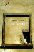 Indiferentii - Alberto Moravia