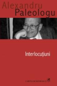 Interlocutiuni - Alexandru Paleologu