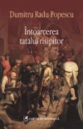 Intoarcerea tatalui risipitor - Dumitru Radu Popescu