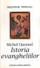 Istoria evangheliilor - Michel Quesnel
