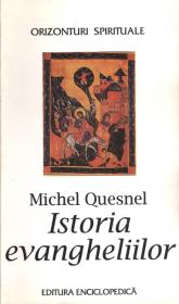 Istoria evangheliilor - Michel Quesnel
