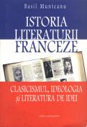 Istoria literaturii franceze - Basil Munteanu