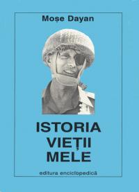 Istoria vietii mele - Mose Dayan