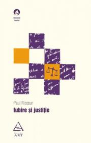 Iubire si justitie - Paul Ricoeur