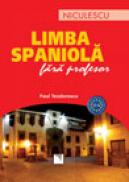Limba spaniola fara profesor (A1-A2) - Paul Teodorescu