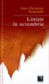Liniste in octombrie - Jens Christian Groendahl