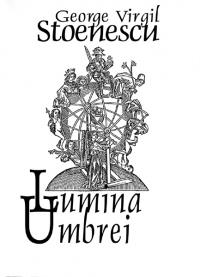 Lumina Umbrei - George Virgil Stoenescu