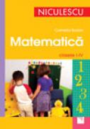 Matematica. Clasele 1 - 4 - Camelia Burlan