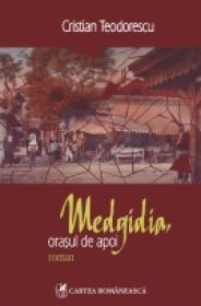 Medgidia, orasul de apoi - Cristian Teodorescu