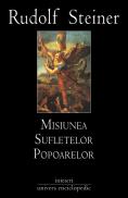 Misiunea sufletelor popoarelor - Rudolf Steiner