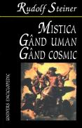Mistica. Gand uman, gand cosmic - Rudolf Steiner
