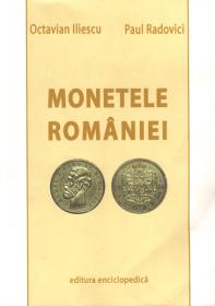 Monetele Romaniei. 1867-1969 - Octavian Iliescu