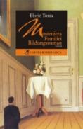 Mostenirea Familiei Bildungsroman - Florin Toma
