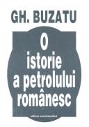 O istorie a petrolului - Gheorghe Buzatu