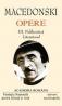 OPERE. VOL.III - A. MACEDONSKI