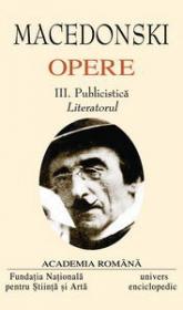 OPERE. VOL.III - A. MACEDONSKI