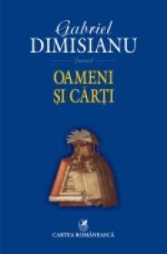 Oameni si carti - Gabriel Dimisianu