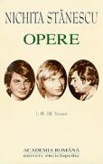 Opere. Volumul I - III - Nichita Stanescu