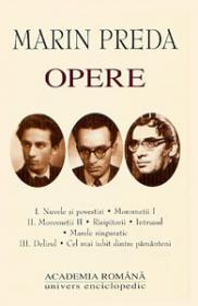 Opere. Volumul I - III - Marin Preda