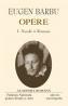 Opere. Volumul I - II - Eugen Barbu