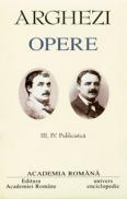 Opere. Volumul III + IV - Tudor Arghezi
