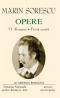 Opere. Volumul VI. Romane. Proza scurta - Marin Sorescu