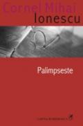 Palimpseste - Cornel Mihai Ionescu