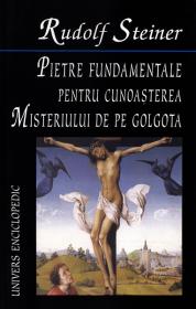 Pietre fundamentale - Rudolf Steiner